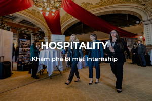 Khám phá bí mật về Internship trong lĩnh vực Du lịch Khách sạn cùng SHMS