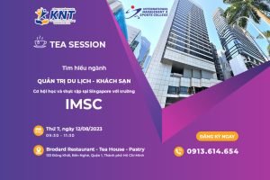 Tea Session: Cơ hội học và thực tập tại Singapore với trường IMSC